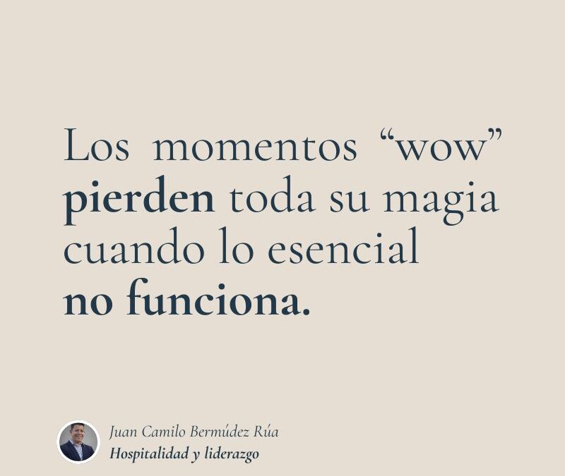 Los momentos «wow» no garantizan una experiencia memorable