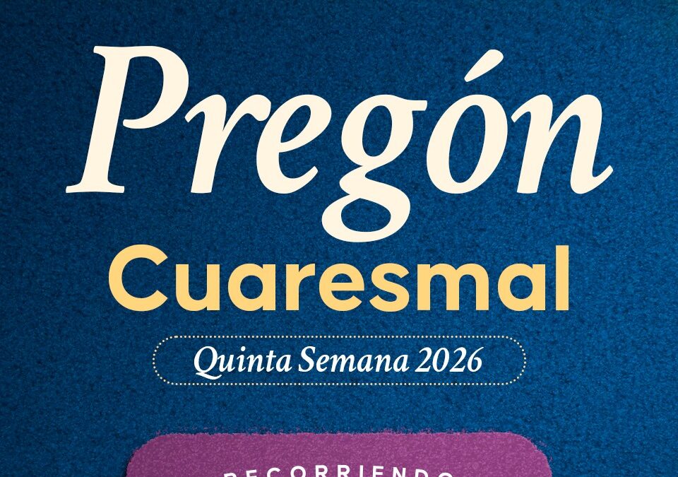 Pregón Cuaresmal 2026
